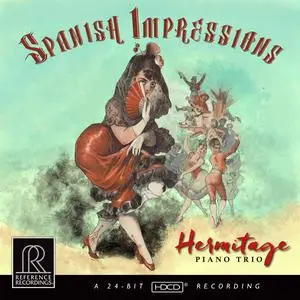 Hermitage Piano Trio - Spanish Impressions (2023) [Official Digital Download 24/176]