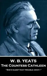 «The Countess Cathleen» by W.B. Yeats