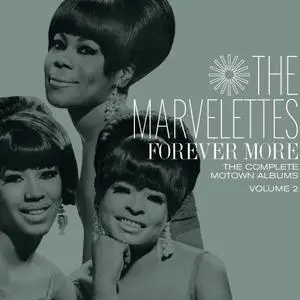 The Marvelettes - Forever More: The Complete Motown Albums Vol. 2 (Remastered) (2011)