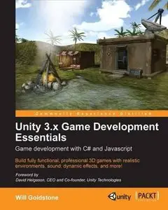 Unity 3.X Game Development Essentials (Repost)