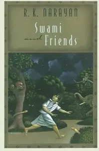 R. K. Narayan's Swami and Friends
