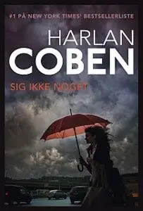 «Sig ikke noget» by Harlan Coben