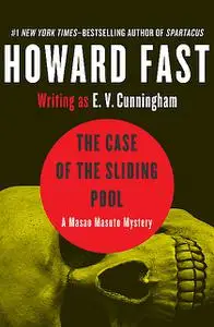 «The Case of the Sliding Pool» by Howard Fast