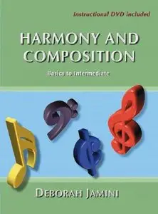 Harmony And Composition: Basics to Intermediate (repost)