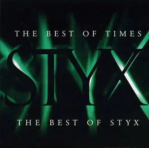 Styx - The Best Of Times - The Best Of Styx - 1997
