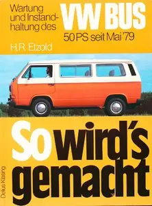 So wird's gemacht, Bd.23, Wartung und Instanhaltung des VW Bus 1979 - 1982 (50 PS)