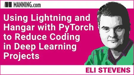 Using Lightning and Hangar with PyTorch to Reduce Coding in Deep Learning Projects