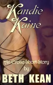 «Kandie Kaine» by Beth Kean