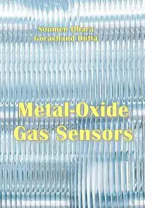 "Metal-Oxide Gas Sensors" ed. by Soumen Dhara, Gorachand Dutta