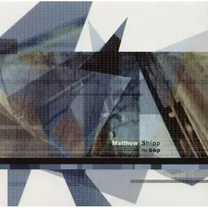 Matthew Shipp - Nu Bop (2002) [FLAC]