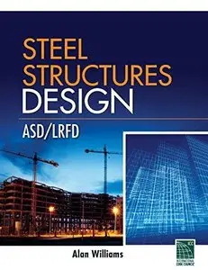 Steel Structures Design: ASD/LRFD (Repost)