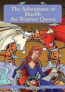 The Adventures of Maebh: The Warrior Queen