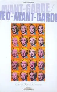 Avant-Garde   Neo-Avant-Garde (Avant-Garde Critical Studies 17)