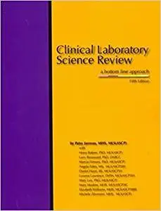 Clinical Laboratory Science Review: A Bottom Line Approach