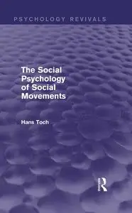 The Social Psychology of Social Movements