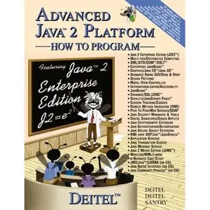 Harvey M. Deitel, Paul J. Deitel and Sean E. Santry, Advanced Java 2 Platform How to Program (Repost)