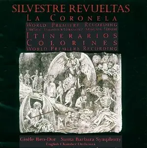 Silvestre Revueltas – La Coronela – Itinerarios – Colorines (1998)