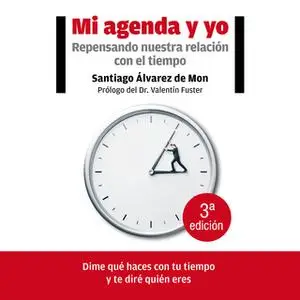 «Mi agenda y yo» by Santiago Álvarez de Mon