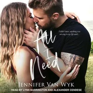 «All I Need» by Jennifer Van Wyk