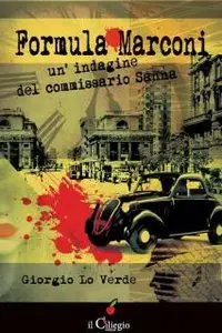 Giorgio Lo Verde - Formula Marconi. Un'indagine del commissario Sanna