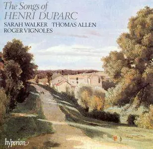 Sarah Walker, Thomas Allen, Roger Vignoles - The Songs of Henri Duparc (1989)