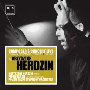 Krzysztof Herdzin & Polish Radio Symphony Orchestra - Composer's Concert Live: Krzysztof Herdzin (2013/2018)