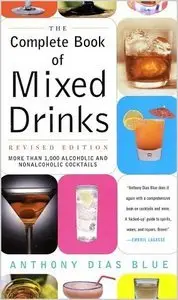 The Complete Book of Mixed Drinks: More Than 1,000 Alcoholic and Nonalcoholic Cocktails (repost)