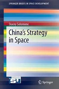 China’s Strategy in Space