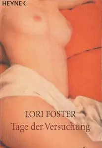 Foster, Lori - Brava Brothers 01 - Tage der Versuchung
