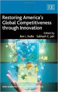 Restoring America's Global Competitiveness Through Innovation