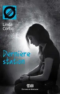 Dernière station – Corbo Linda