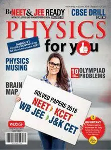 Physics For You - June 2018