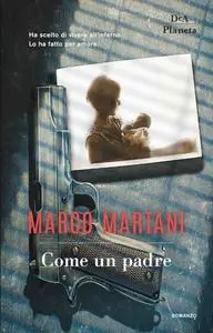 Marco Martani - Come un padre