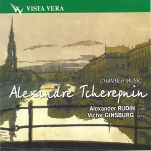 Alexander Tcherepnin   - Chamber Music for Cello (Alexander Rudin - Victor Ginsburg) (repost)