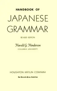 Harold G. Henderson, "Handbook of Japanese Grammar"