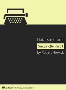 Data Structures Succinctly (Part 1 & 2)