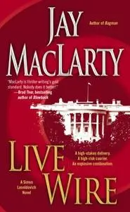 «Live Wire» by Jay MacLarty