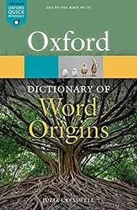 Oxford Dictionary of Word Origins (Oxford Quick Reference), 3rd Edition