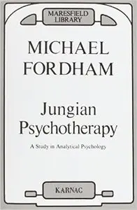 Jungian Psychotherapy: A Study in Analytical Psychology [Repost]