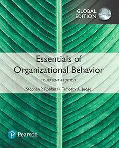 Essentials of Organizational Behavior, Global Edition