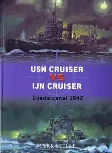 USN Cruiser vs IJN Cruiser.Guadalcanal 1942 (Osprey Duel - 22)