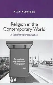 Religion in the Contemporary World: A Sociological Introduction(Repost)