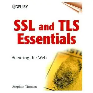 SSL & TLS Essentials: Securing the Web 