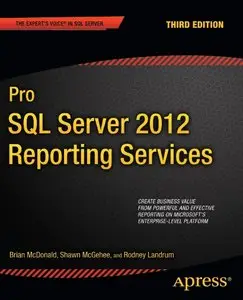 Pro SQL Server 2012 Reporting Services, 3rd edition (repost)