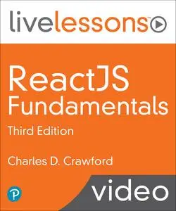 LiveLessons - ReactJS Fundamentals, 3rd Edition