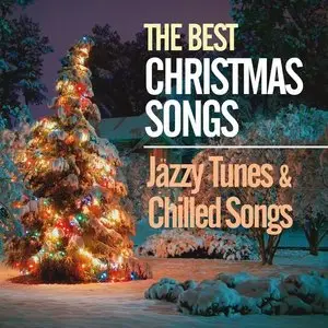 VA - The Best Christmas Songs: Jazzy Tunes & Chilled Songs (2015)