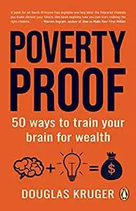 Poverty Proof: 50 ways to train your brain for wealth