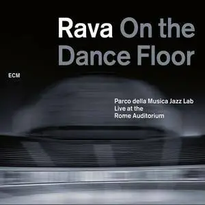 Enrico Rava - On The Dance Floor (2012/2016) [Official Digital Download]