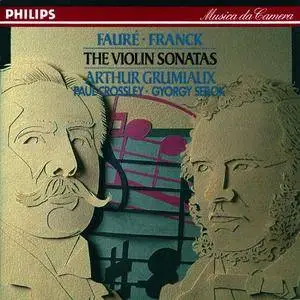 Arthur Grumiaux, Gyorgy Sebok & Paul Crossley - Fauré & Franck: Violin Sonatas (1990)
