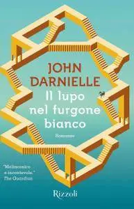 John Darnielle - Il lupo nel furgone bianco